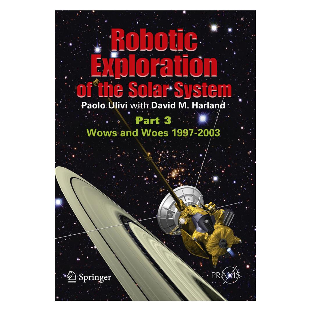 Springer Robotic Exploration of the Solar System (Englisch, Softcover, David Harland, David M Harland, Paolo Ulivi) (55512414)