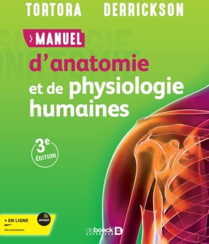 Tortora, Gerard J. - Manuel d'anatomie et de physiologie humaines - Preis vom 17.10.2026 19:25:27 h