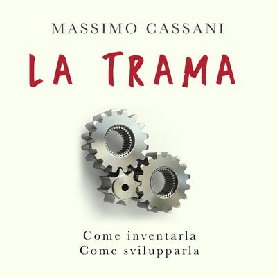 La trama - Massimo Cassani, Audio, 9789178896455