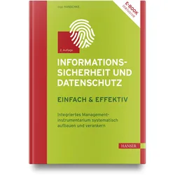 Informationssicherheit und Datenschutz – einfach & effektiv, Fachbücher von Inge Hanschke