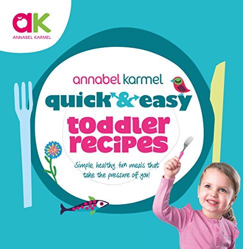 Annabel Karmel - Quick and Easy Toddler Recipes (Quick & Easy) - Preis vom 11.10.2026 15:43:13 h