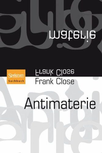 Frank Close - Antimaterie - Preis vom 06.10.2026 07:26:00 h