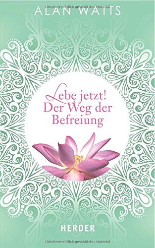 Alan Watts - Lebe jetzt! Der Weg der Befreiung (HERDER spektrum) - Preis vom 15.10.2026 23:06:25 h