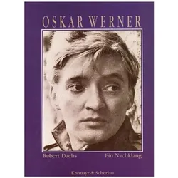 Oskar Werner, Biografien von Robert Dachs