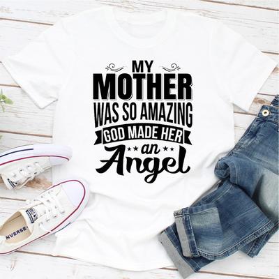 ForAllApparel My Mother Was So Amazing God Made Her An Angel White XL