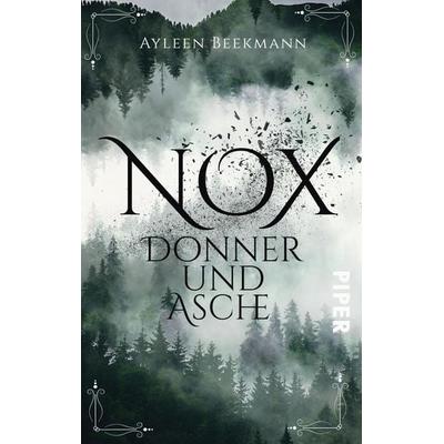 Nox - Donner und Asche, Taschenbuch von Ayleen Beekmann, Piper Taschenbuch, 978-3-492-50468-3