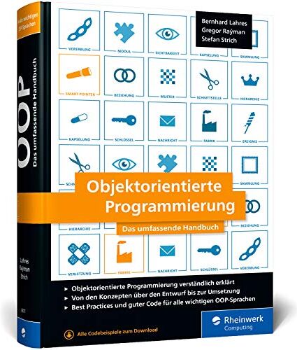 Bernhard Lahres - Objektorientierte Programmierung: Das umfassende Handbuch. Die Prinzipien guter Objektorientierung auf den Punkt erklärt - Preis vom 09.10.2026 07:28:09 h