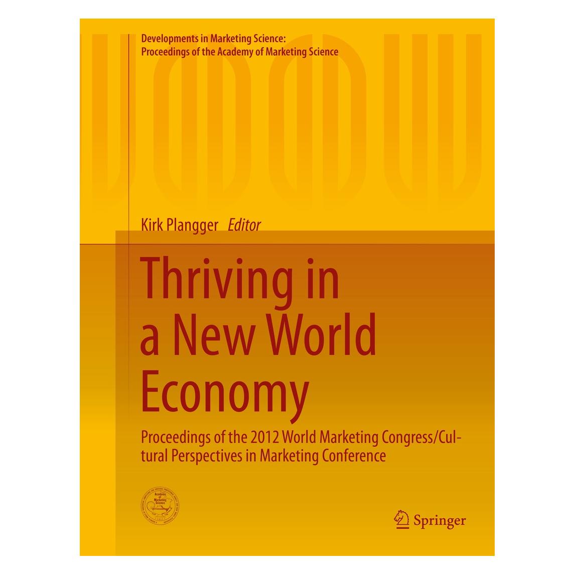 Springer Thriving in a New World Economy (Englisch, Hardcover, Kirk Plangger) (9783319241463)