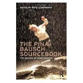 Taylor & Francis The Pina Bausch Sourcebook (Englisch, Softcover) (9780415618021)