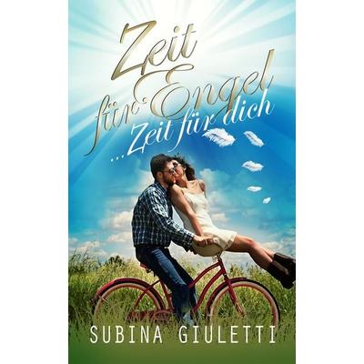 Zeit für Engel ... Zeit für dich, Taschenbuch von Subina Giuletti, Dast-Verlag, 978-3-945098-15-8