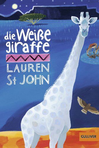 Lauren St. John - Die weiße Giraffe: Roman (Gulliver) - Preis vom 11.10.2026 03:10:56 h