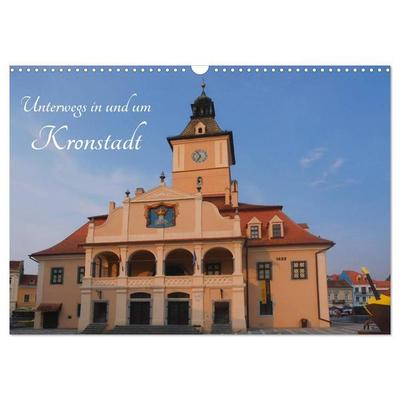 Unterwegs in und um Kronstadt (Wandkalender 2027 DIN A3 quer), CALVENDO Monatskalender