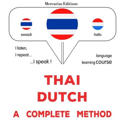 Thaï - Dutch : a complete method - James Gardner, Audio, 9782821176713