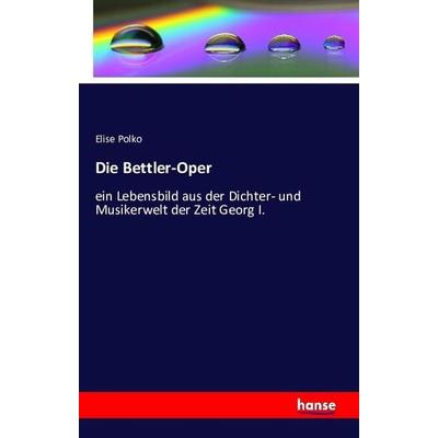 Die Bettler-Oper -