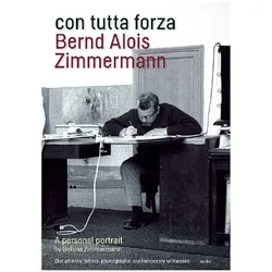 con tutta forza: Bernd Alois Zimmermann, Biografien von Bettina Zimmermann
