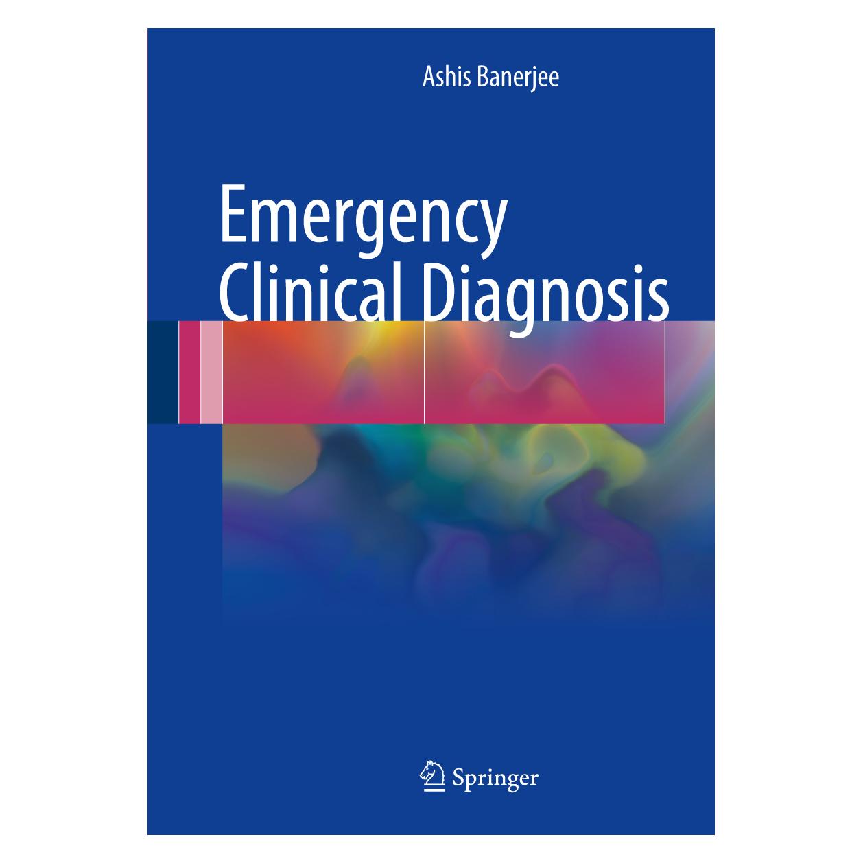 Springer Banerjee:Emergency Clinical Diagnosis (Englisch, Hardcover, Ashis Banerjee) (9783319507170)