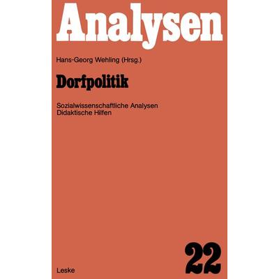 Dorfpolitik, Taschenbuch von Hans-Georg Wehling, VS Verlag für Sozialwissenschaften, 978-3-322-93715-5