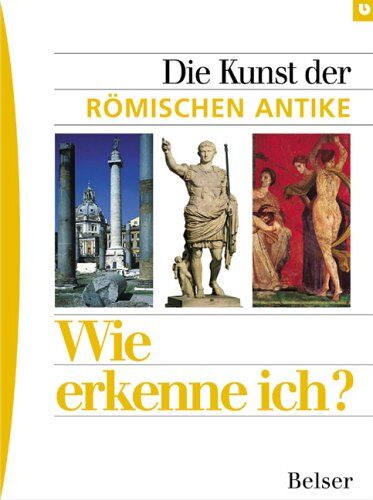 Hoffmann, Thomas R. - Wie erkenne ich? Die Kunst der römischen Antike - Preis vom 09.10.2026 07:28:09 h