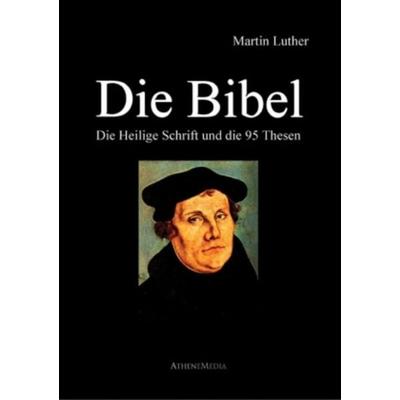 Die Bibel, Taschenbuch von Martin Luther, AtheneMedia Verlag, 978-3-86992-101-3