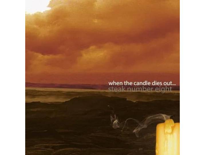 WHEN THE CANDLE DIES OUT