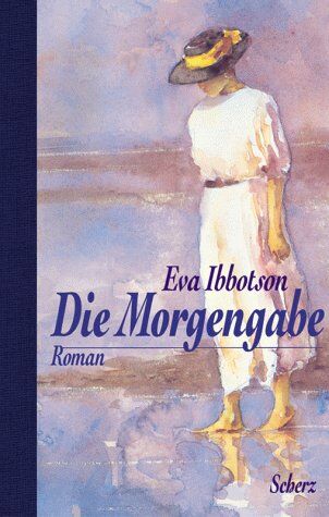 Eva Ibbotson - Die Morgengabe - Preis vom 11.10.2026 03:10:56 h