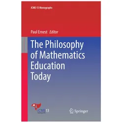 The Philosophy of Mathematics Education Today, Fachbücher von Paul Ernest
