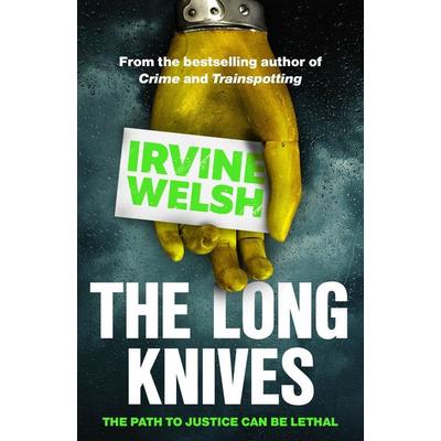 The Long Knives, Taschenbuch von Irvine Welsh, Vermilion