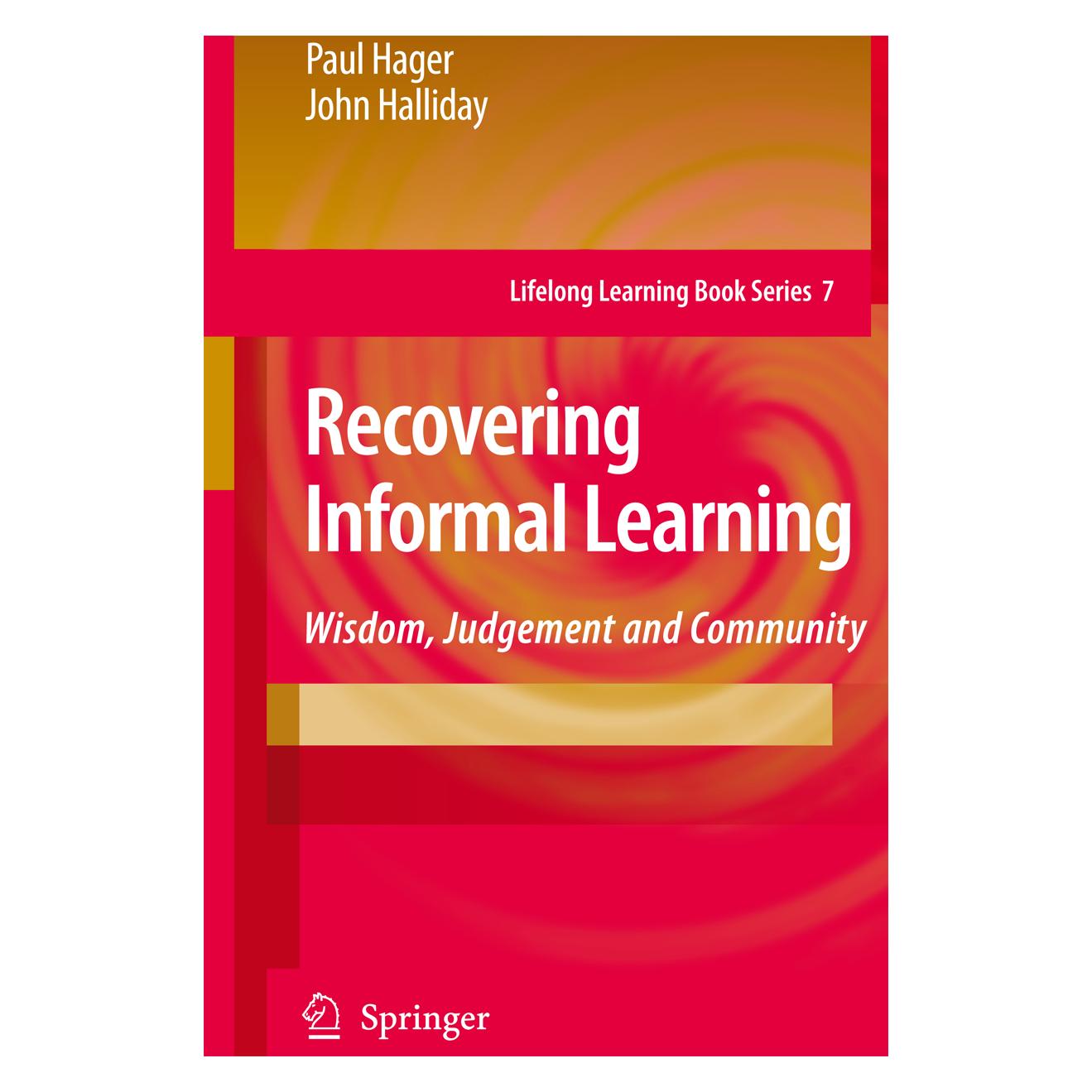 Springer Recovering Informal Learning (Englisch, Softcover, John Halliday, Paul Hager) (55203177)