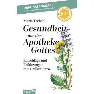 Gesundheit aus der Apotheke Gottes, Gebundene Ausgabe von Maria Treben, Ennsthaler, 978-3-85068-179-7
