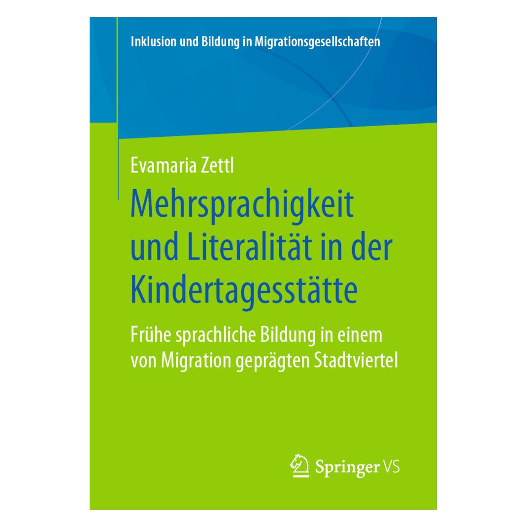 Springer Mehrsprachigkeit und Literalität in der Kindertagesstätte (Deutsch, Softcover, Evamaria Zettl) (56080720)