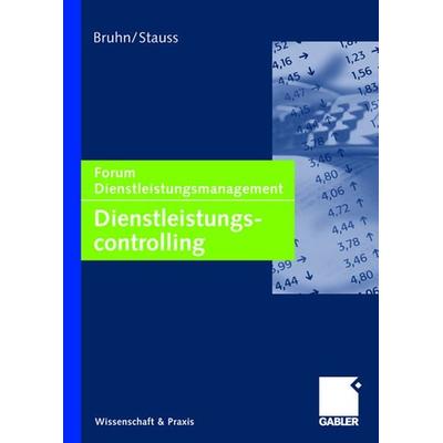 Dienstleistungscontrolling, Gebundene Ausgabe von Manfred Bruhn,Bernd Stauss, Betriebswirtschaftlicher Verlag Gabler, 978-3-409-14315-8