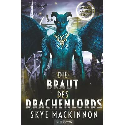Die Braut des Drachenlords, Taschenbuch von Skye MacKinnon, Tolino media, 978-3-8194-9498-7