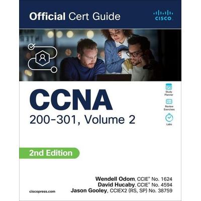 CCNA 200-301 Official Cert Guide, Volume 2, Taschenbuch von David Hucaby,Jason Gooley,Wendell Odom, Pearson Academic, 978-0-13-821495-1