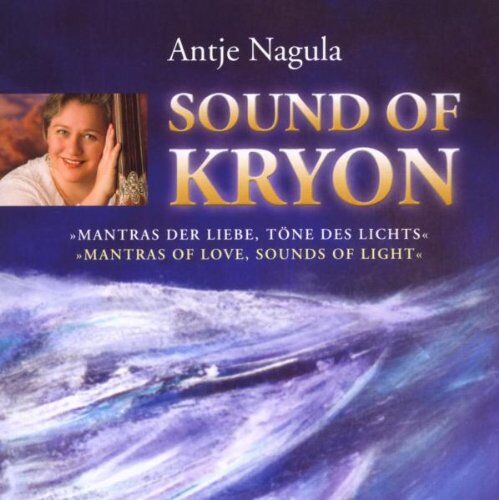 Antje Nagula - The Sound of Kryon - Preis vom 10.10.2026 11:48:34 h