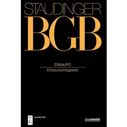 J. von Staudingers Kommentar zum Bürgerlichen Gesetzbuch mit Einführungsgesetz... / ErbbauRG, Fachbücher
