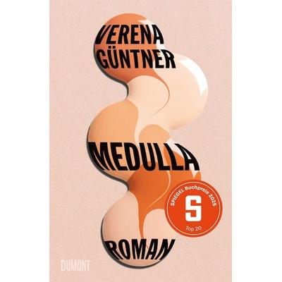 Medulla, Gebundene Ausgabe von Verena Güntner, DuMont Buchverlag, 978-3-8321-8167-3
