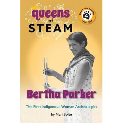 Bertha Parker: The First Woman Indigenous American Archaeologist, Taschenbuch von Mari Bolte, Paw Prints Publishing, 978-1-223-18756-3