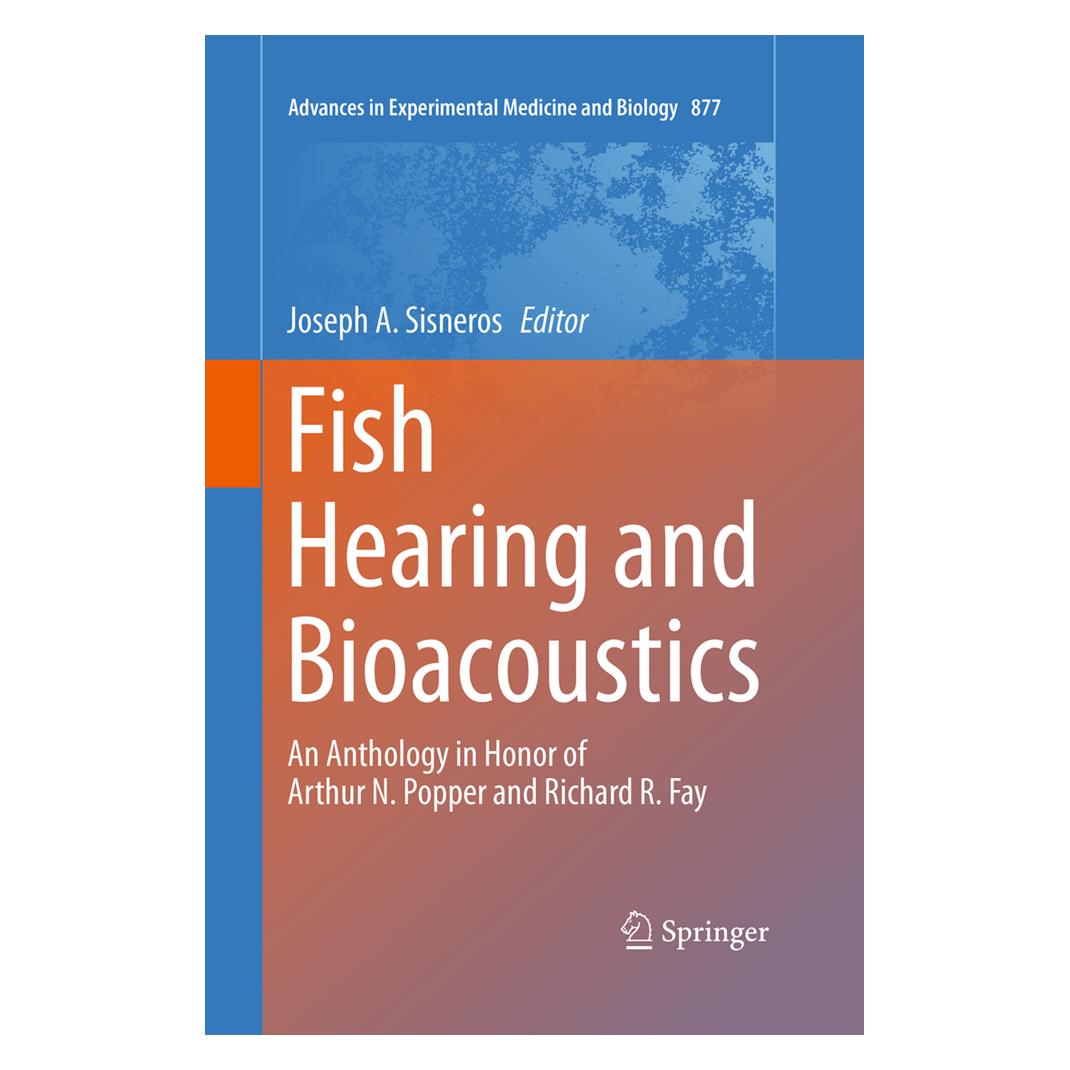 Springer Fish Hearing and Bioacoustics (Englisch, Softcover, Joseph A. Sisneros) (35127676)