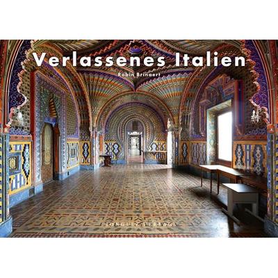 Verlassenes Italien, Gebundene Ausgabe von Robin Brinaert, Jonglez Verlag, 978-2-36195-535-9