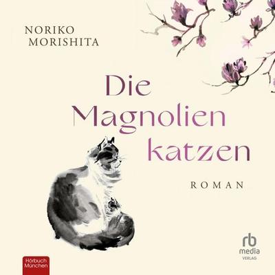 Die Magnolienkatzen - Noriko Morishita, Audio, 9783987858659