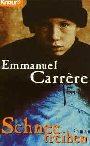 Emmanuel Carrère - Schneetreiben. - Preis vom 13.10.2026 11:25:28 h