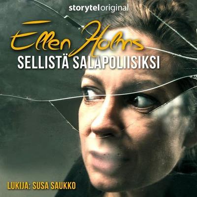 Ellen Holms - Sellistä salapoliisiksi 1 - Nicolet Steemers, Audio, 9789180878449