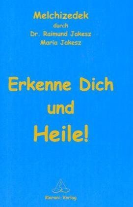 Raimund Jakesz - Erkenne dich und heile! - Preis vom 09.10.2026 07:28:09 h