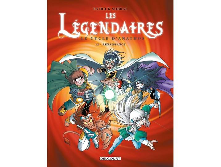 Les Légendaires Tome 12 - Le Cycle d'Anathos - Renaissance - Le Cycle d'Anathos : Renaissance (BD)