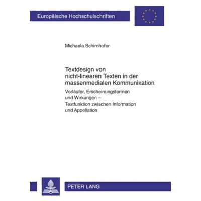 Textdesign von nicht-linearen Texten in der massenmedialen Kommunikation, Taschenbuch von Michaela Schirnhofer, Peter Lang GmbH, Internationaler