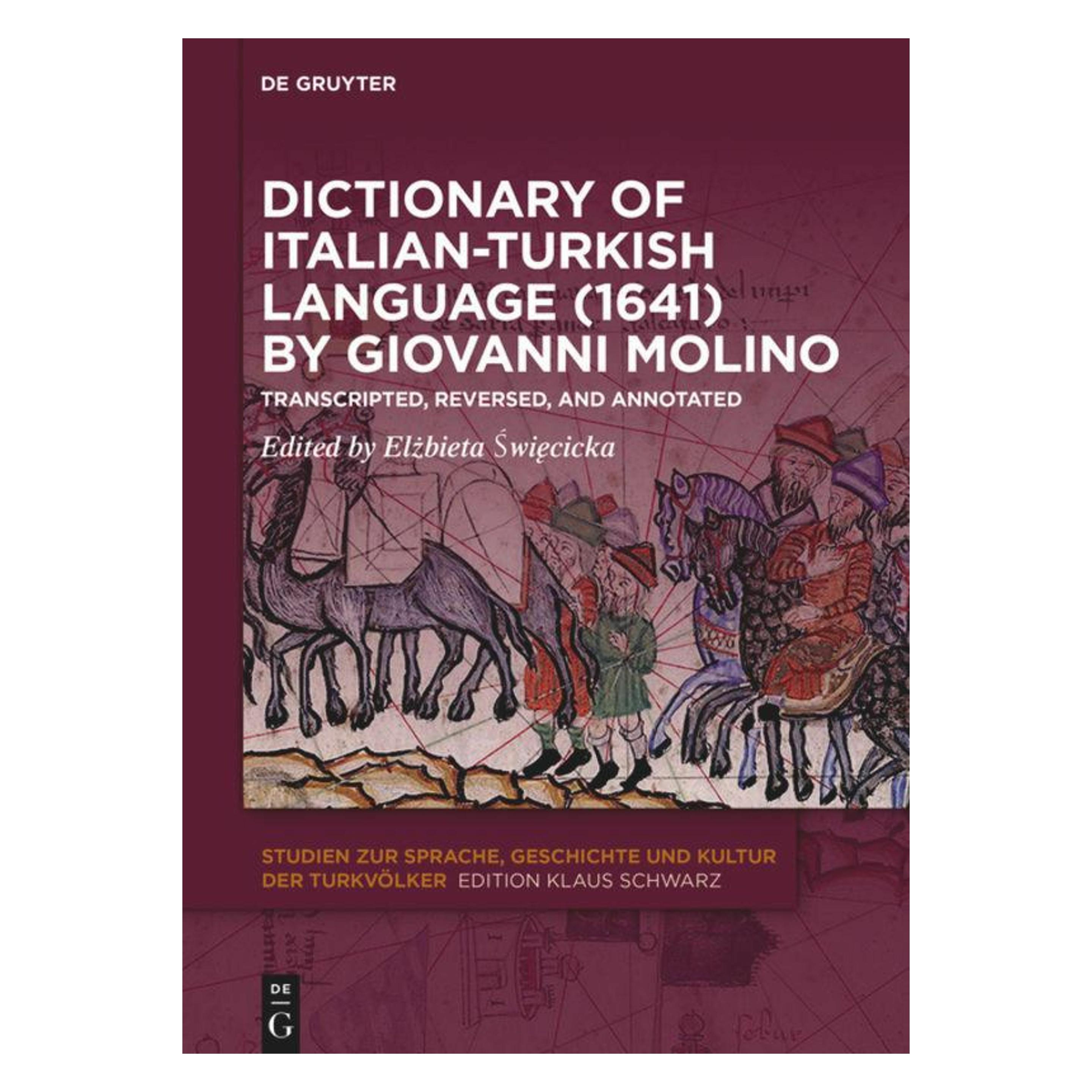 De Gruyter Dictionary of Italian-Turkish Language (1641) by Giovanni Molino (Englisch, Hardcover, Giovanni Molino) (54206150)