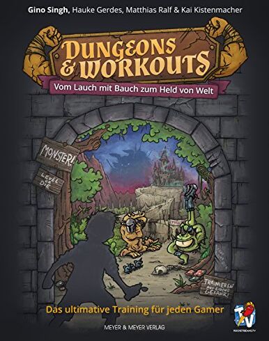 Gino Singh - Dungeons & Workouts: Vom Lauch mit Bauch zum Held von Welt - Preis vom 30.09.2026 09:01:18 h