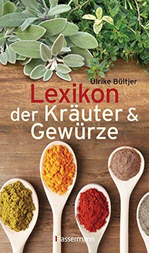 Ulrike Bültjer - Lexikon der Kräuter & Gewürze - Preis vom 09.10.2026 07:28:09 h