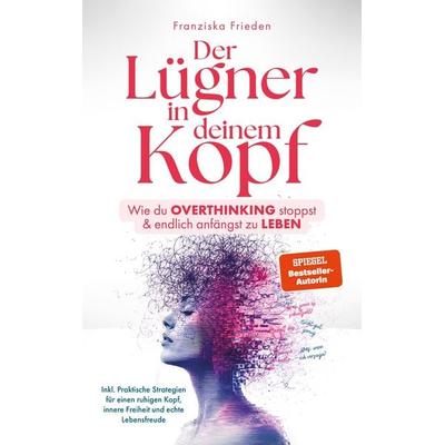 Der Lügner in deinem Kopf, Taschenbuch von Franziska Frieden,Nahelia Day, EverBooks, 978-3-9826247-8-5