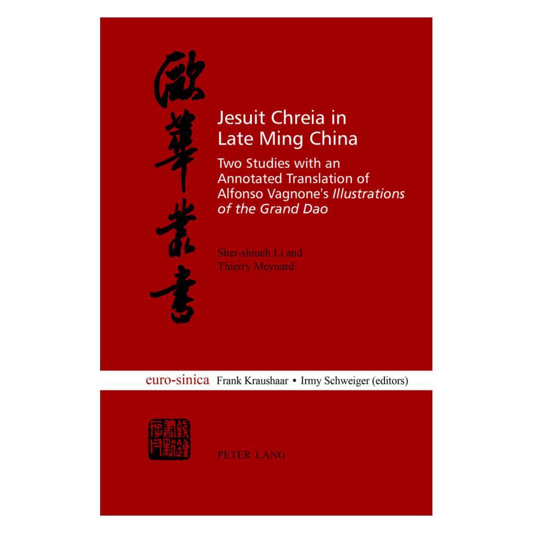Peter Lang Jesuit Chreia in Late Ming China (Englisch, Softcover, Sher-Shiueh Li, Thierry Meynard) (56030237)